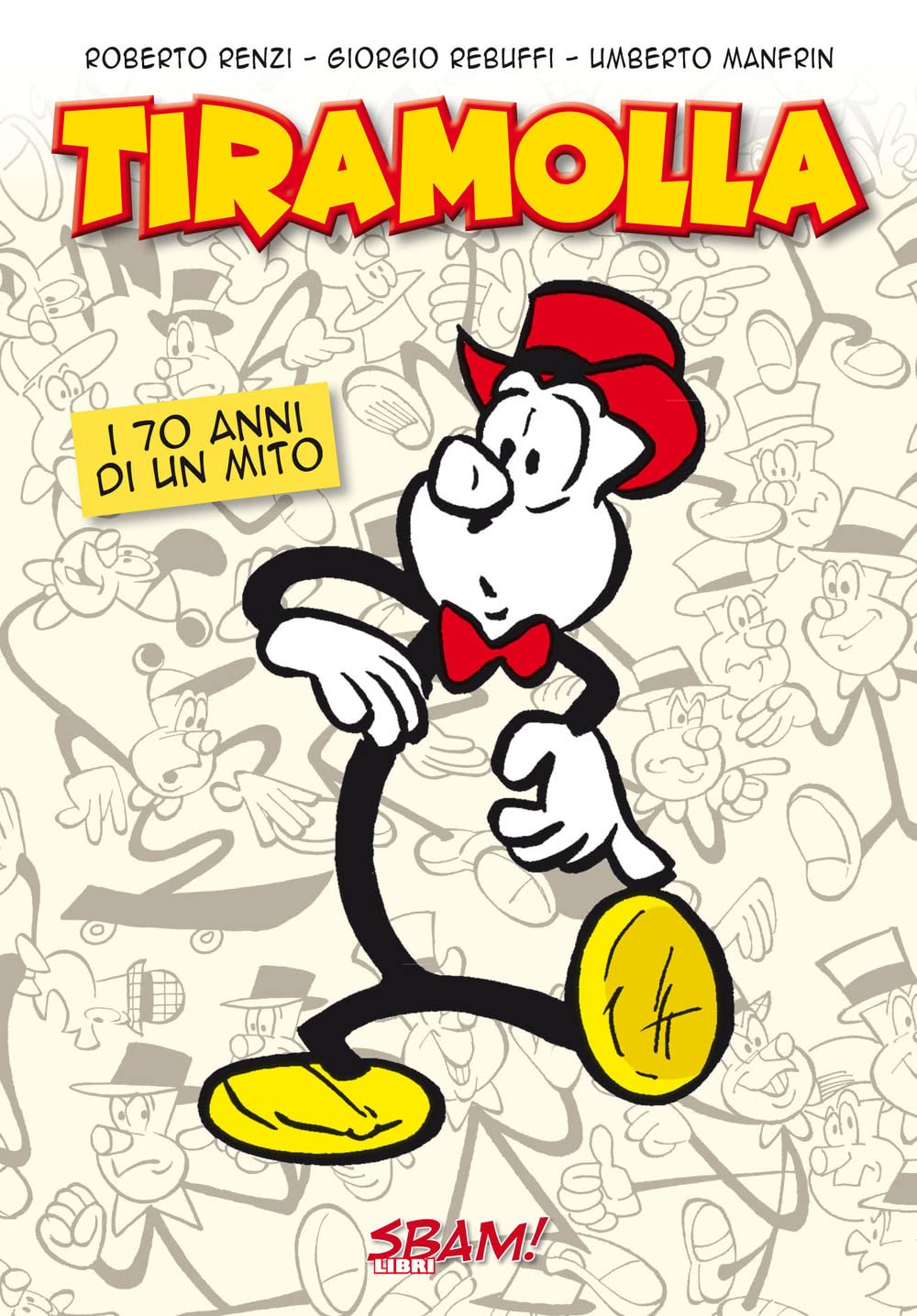 Tiramolla. I 70 Anni Di Un Mito - 4
