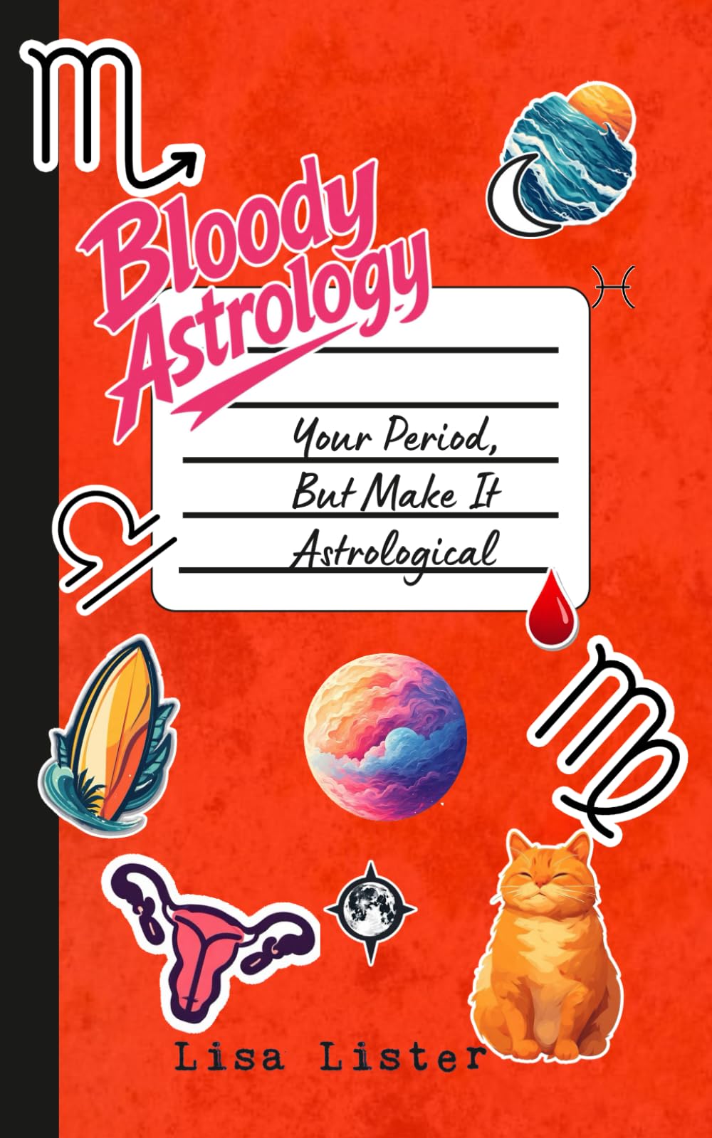 Bloody Astrology: Your Period, But Make It Astrological