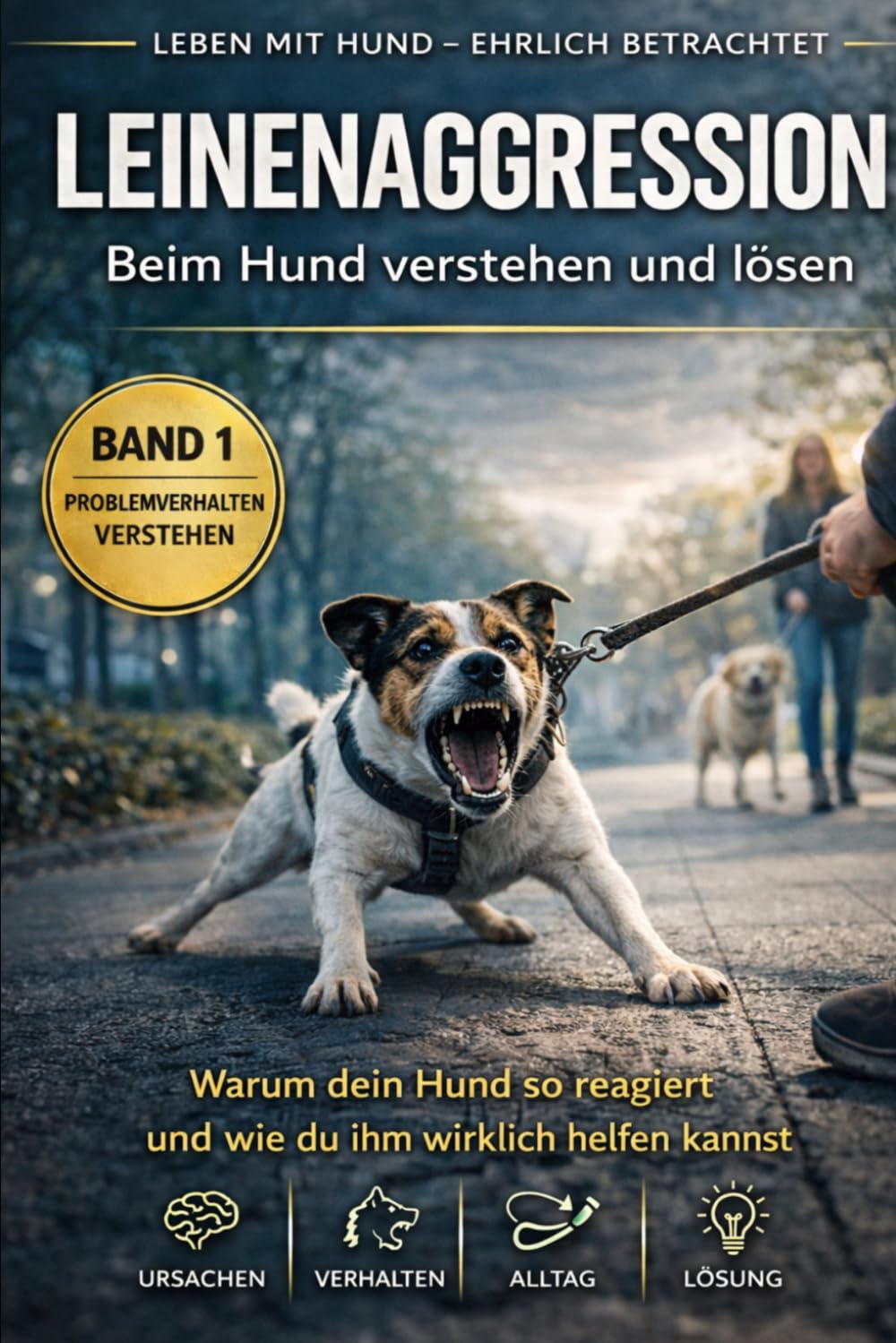 Leinenaggression beim Hund verstehen und lösen: Warum dein Hund so reagiert – und wie du ihm wirklich helfen kannst