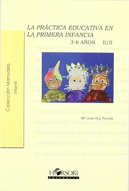 Portada de Práctica educativa en la primera infancia: 3 -6 años; vol. Ii