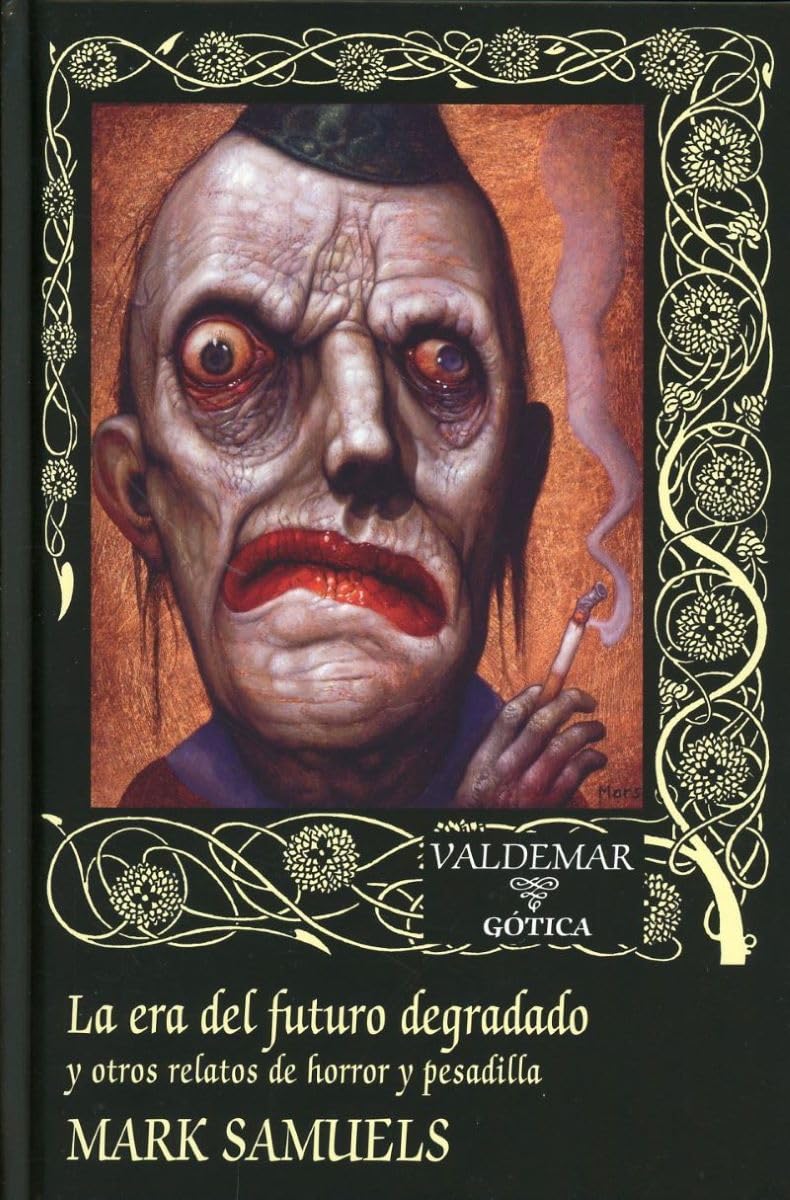 La era del futuro degradado: y otros relatos de horror y pesadilla: 130 (Gótica)