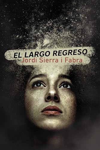 El largo regreso (LITERATURA JUVENIL - Narrativa juvenil)