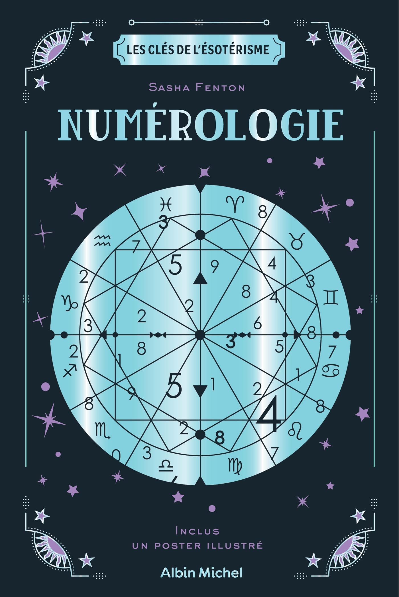 Les Clés de l'ésotérisme - Numérologie: Avec 1 poster illustré