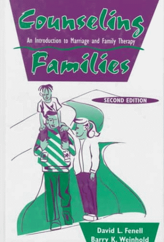 Counseling Families : An Introduction to Marriage & Family Therapy