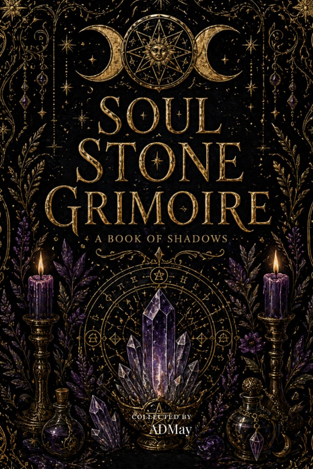 Soul Stone Grimoire: A Book of Shadows