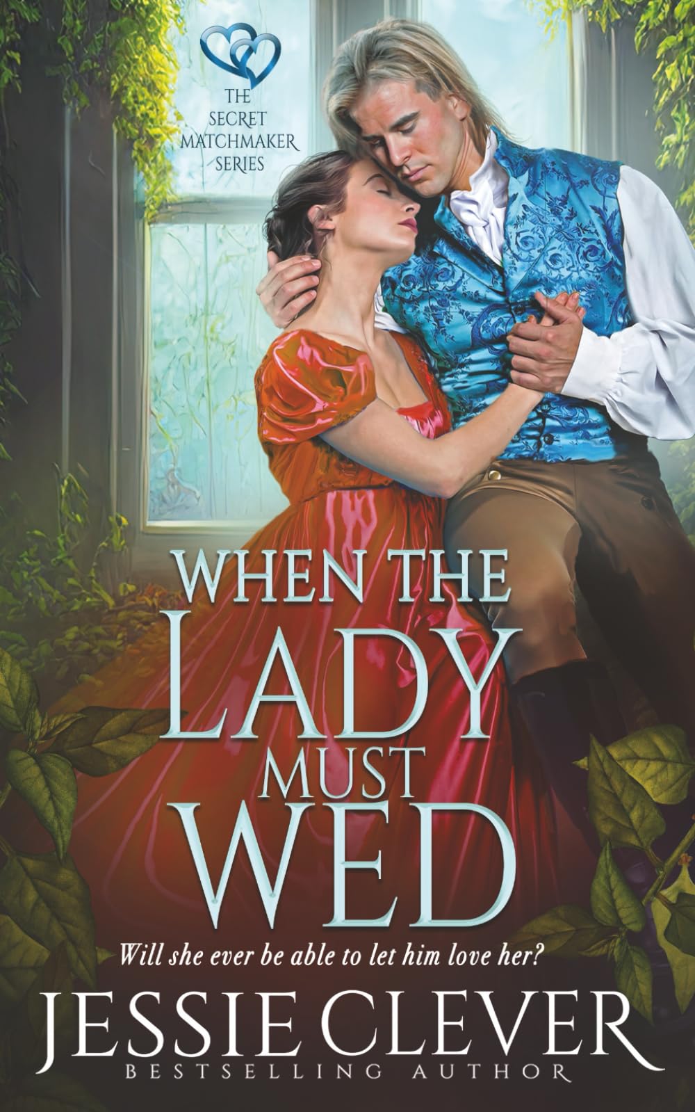 When the Lady Must Wed (The Secret Matchmaker Series)