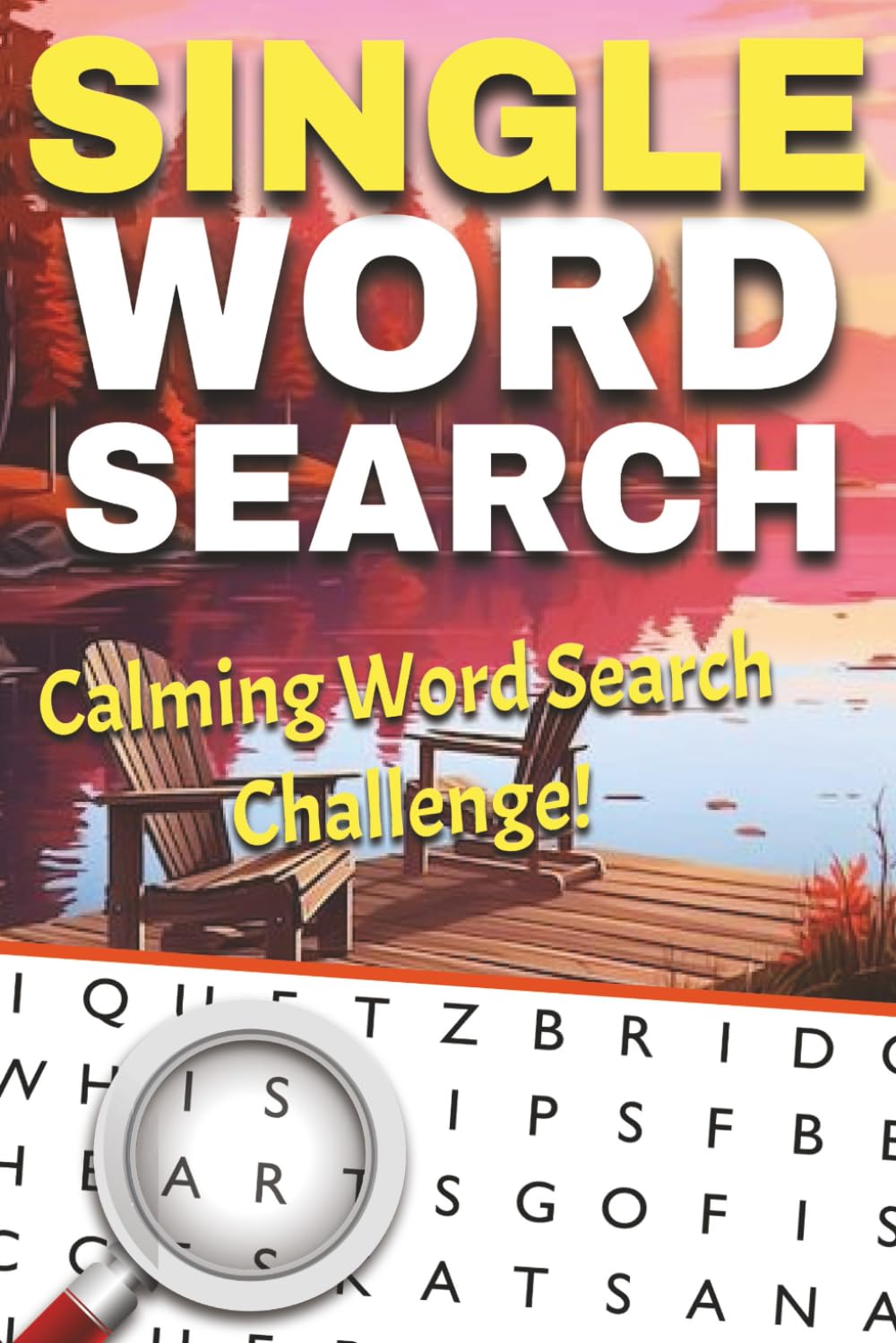 Calming Word Search Challenge!: A Relaxing Puzzle Book for Stress Relief, Mindfulness, and Mental Clarity
