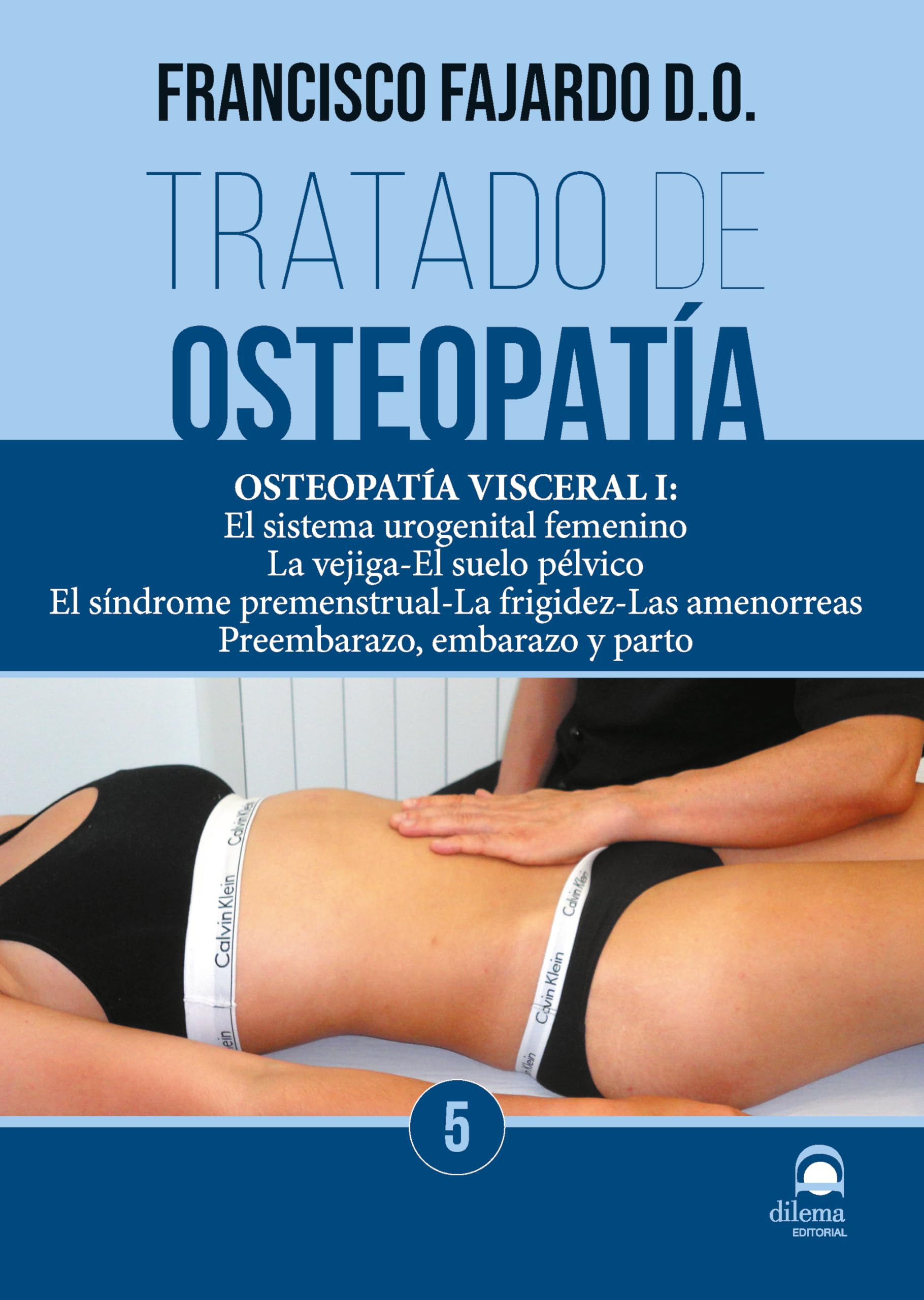 Tratado de osteopatía. Tomo 5 (Rústica)