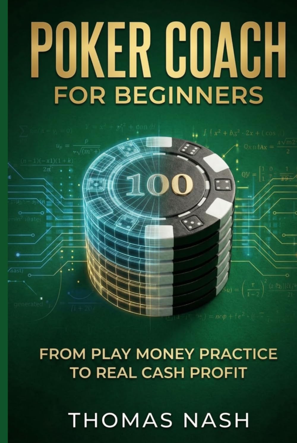 Poker Coach for Beginners: From Play Money Practice to Real Cash Profit