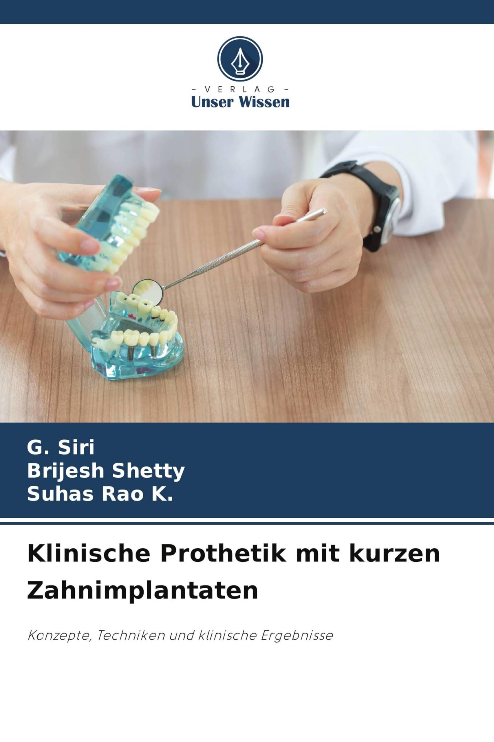 Klinische Prothetik mit kurzen Zahnimplantaten: Konzepte, Techniken und klinische Ergebnisse