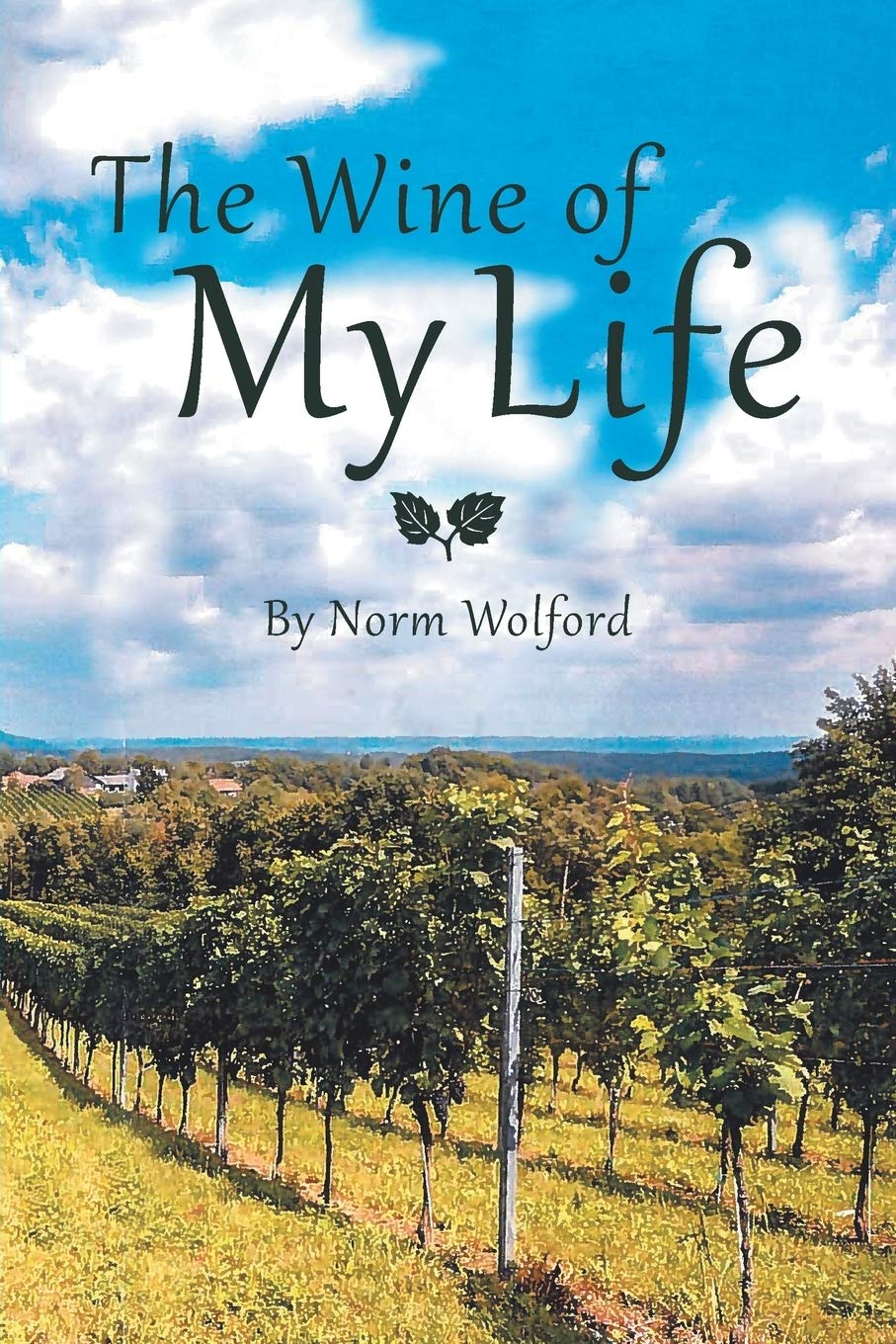 Amazon | The Wine of My Life | Wolford, Norm | Spirits