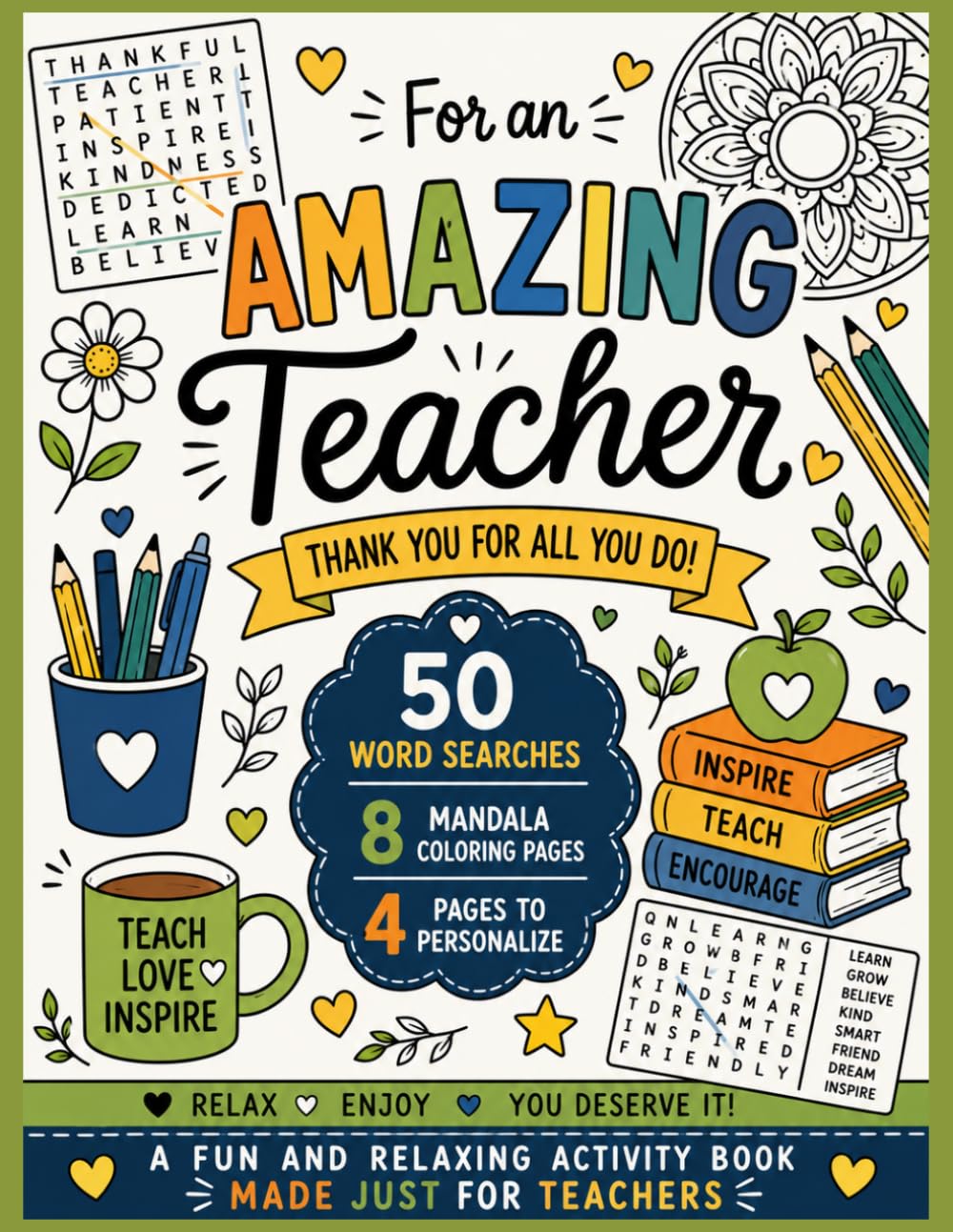 Summer Word Search for Teachers: 50 Fun Word Search Puzzles, Mandala Coloring Pages & Personalized Keepsake Pages for Relaxation, Vacation and Teacher Appreciation Gifts