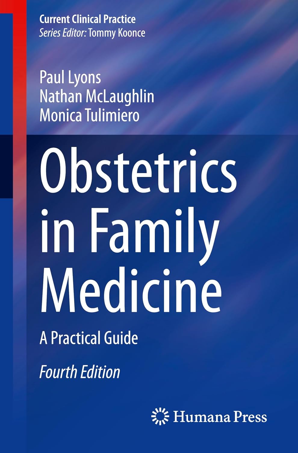 Obstetrics in Family Medicine: A Practical Guide (Current Clinical Practice)