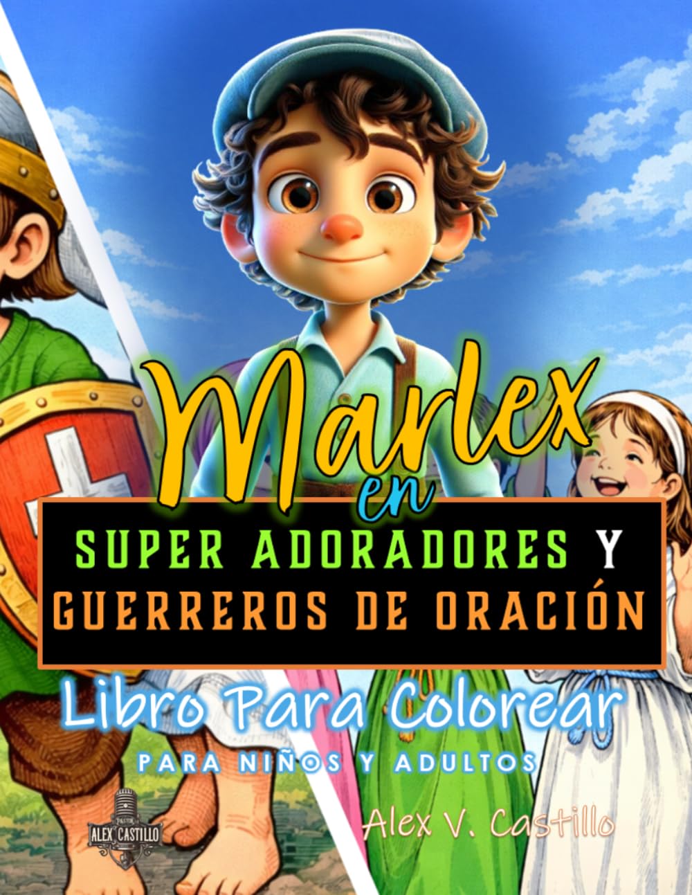 MARLEX EN SUPER ADORADORES Y GUERREROS DE ORACIÓN ("COLOREANDO CON MARLEX")