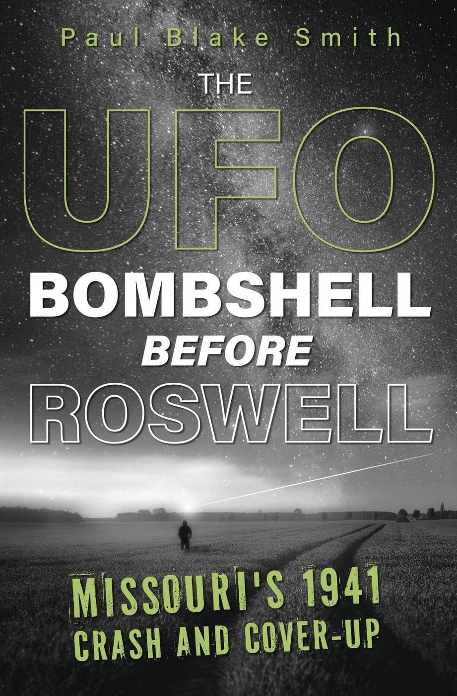 The UFO Bombshell Before Roswell: Missouri's 1941 Crash and Coverup