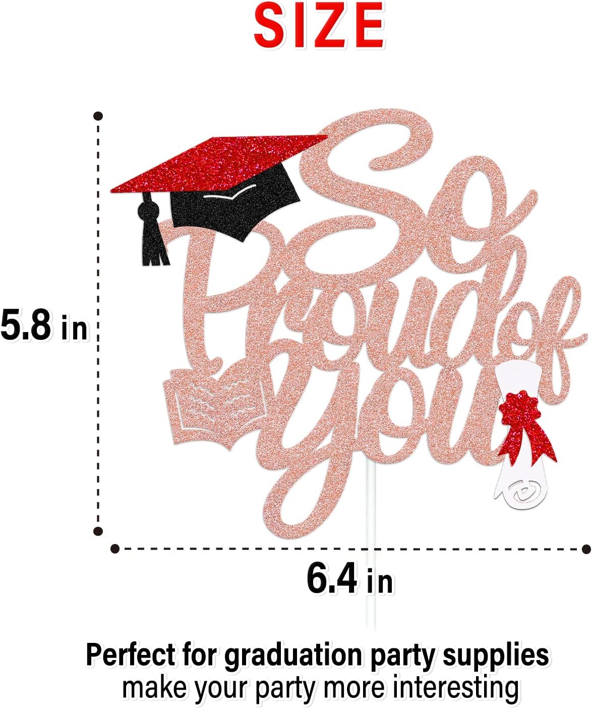 So Proud of You Cake Topper Congrats Grad Class of 2024 You Did It Congratulations Graduation Theme High School College Graduation Party Supplies Glitter Cake Decoration (Rose Gold)