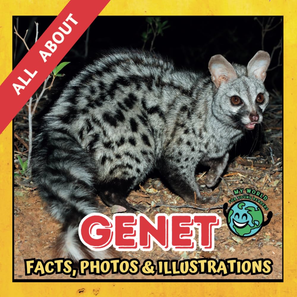 All about Genet | Facts, Photos and Illustrations: A Picture Book for Kids and Toddlers | Screen-Free Infotainment (MY WORLD for YOUNG READERS)