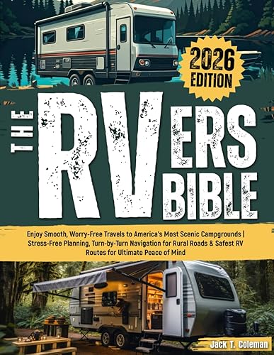 The RVers Bible: Enjoy Smooth, Worry-Free Travels to America’s Most