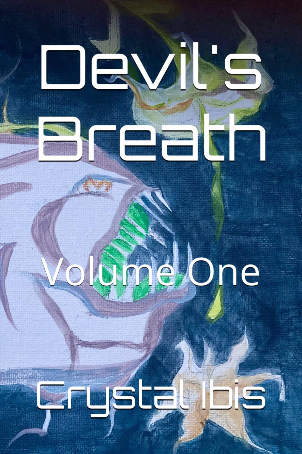 Devil's Breath: Volume One