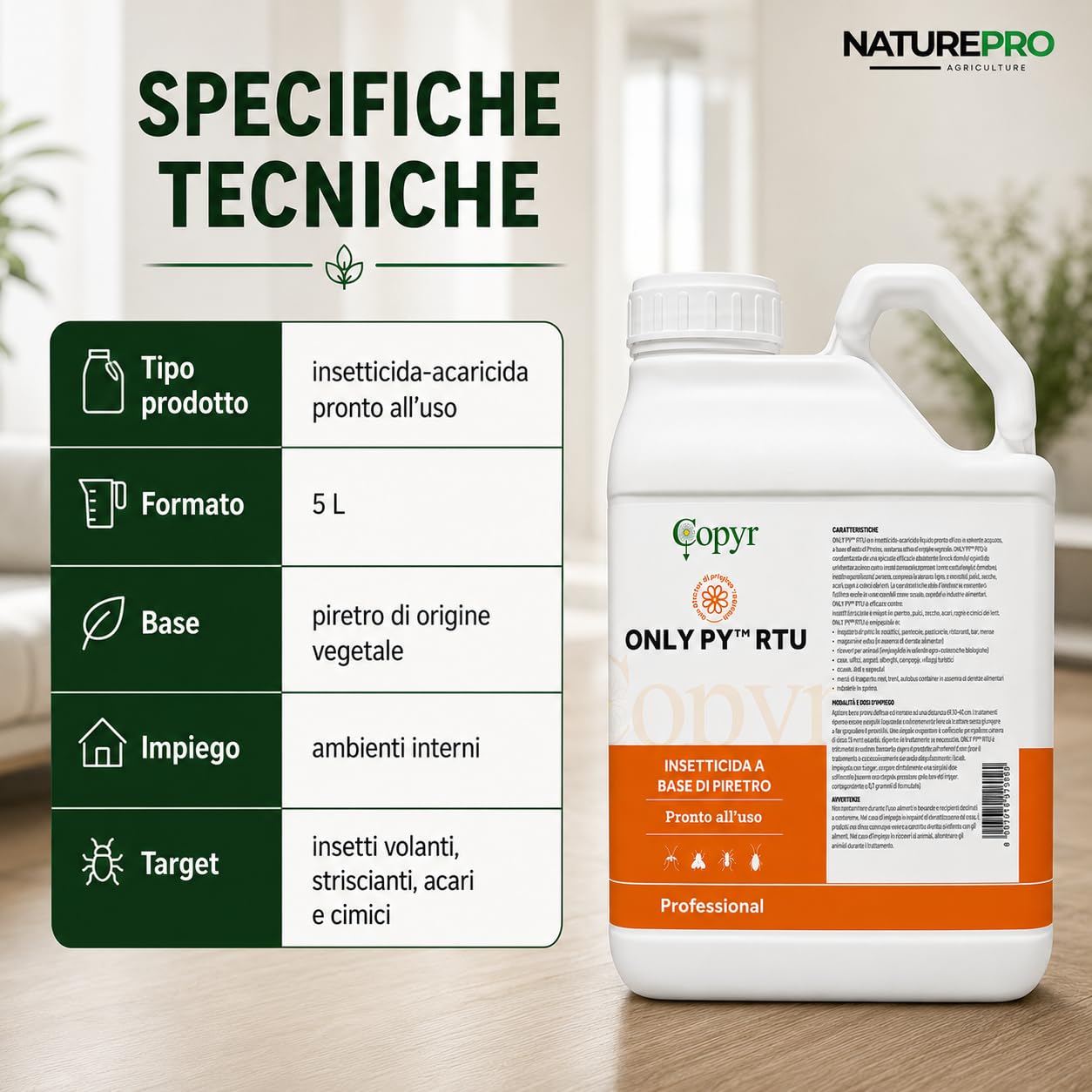NaturePro - Only Py 5L – Insetticida-Acaricida Naturale Anti-Zanzare, Mosche, Scarafaggi - Pronto all’Uso a Base di Piretro. Ambienti interni ed esterni di casa. Azione rapida e abbattente.