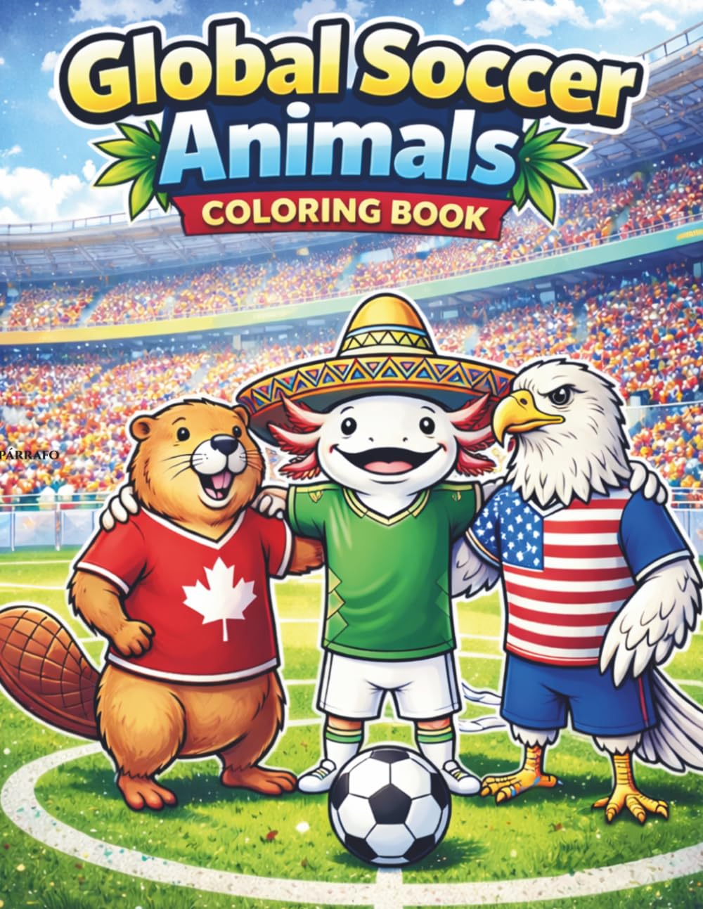 Global Soccer Animals Coloring Book: National Flags and Team Jerseys for Kids and Fans