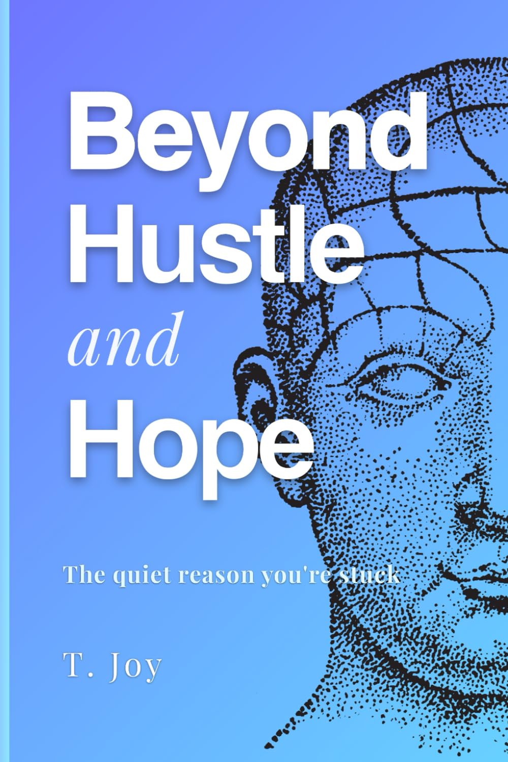 Beyond Hustle and Hope: The quiet reason you're stuck