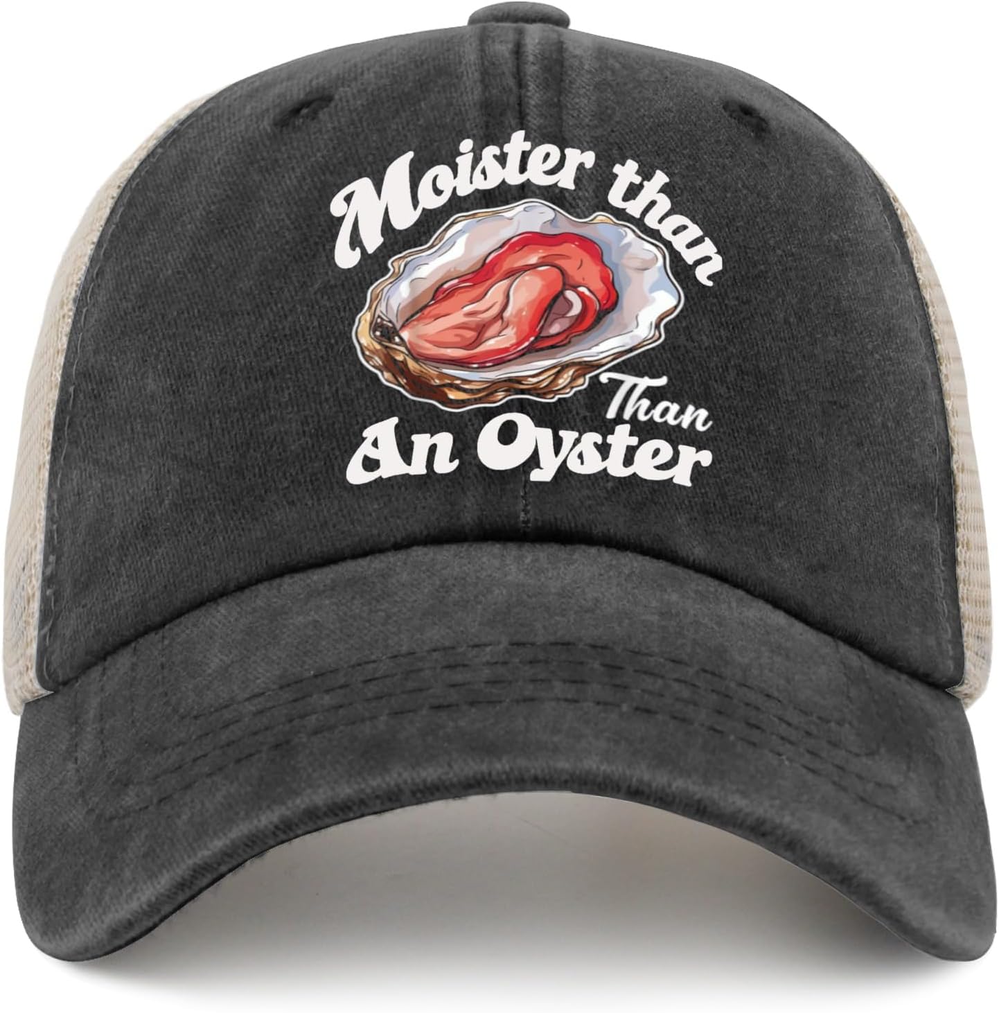 Moister Than an Oyster Funny Inappropriates Adult Humor Women Funny Trucker Hat Hats Hat Mens Hats Gifts for