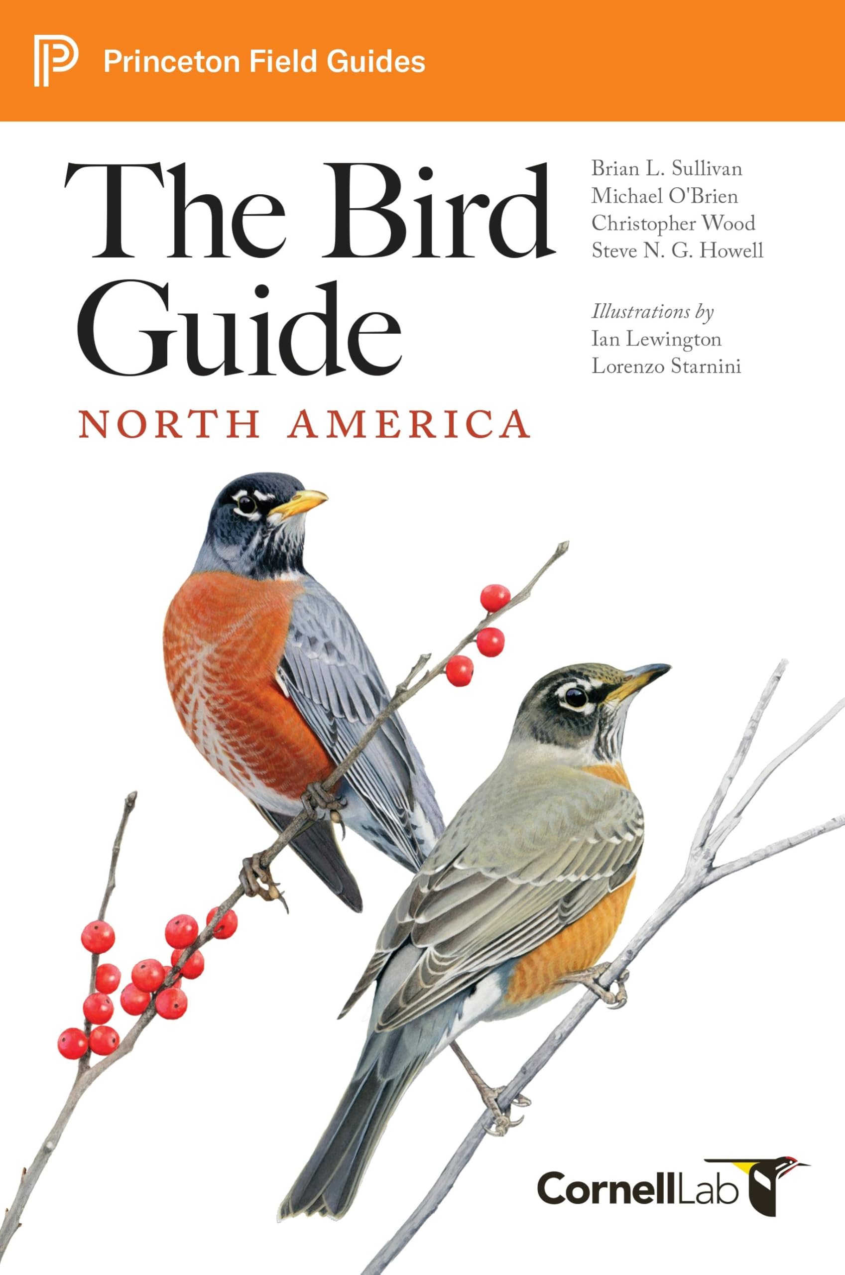 The Bird Guide: North America (Princeton Field Guides)