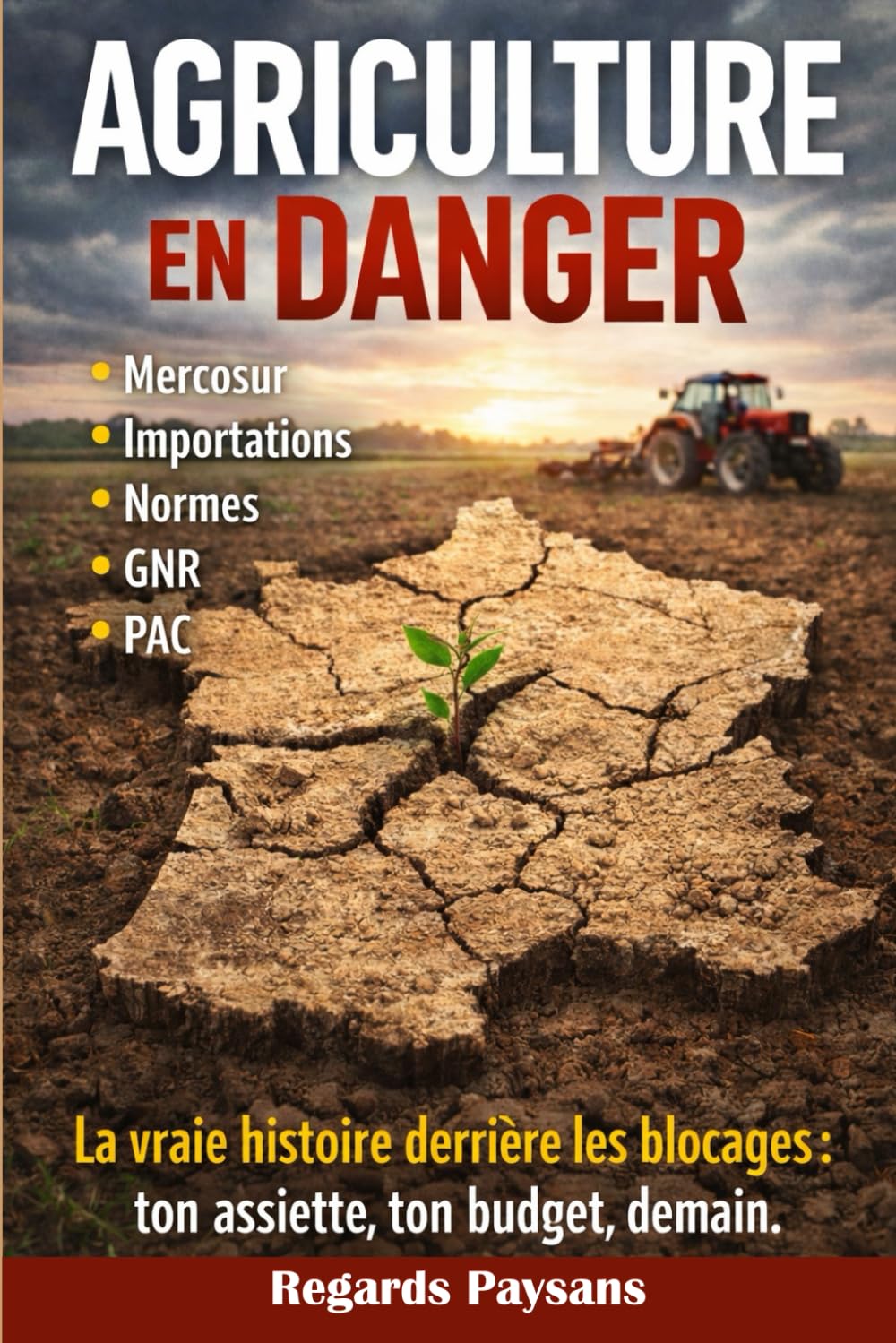 AGRICULTURE en DANGER: La vraie histoire derrière les blocages : ton assiette, ton budget, demain
