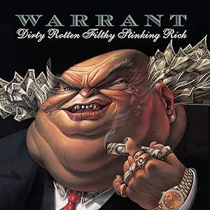Dirty Rotten Filthy Stinking Rich