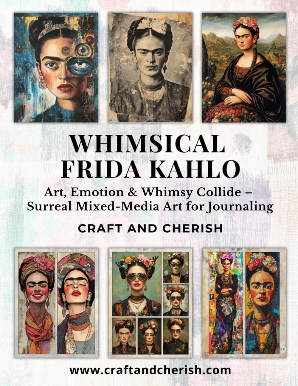 Whimsical Frida Kahlo: Where Art, Emotion & Whimsy Collide – Surreal Mixed-Media Frida Art for Junk Journaling, Scrapbooking, and Collage | Premium ... – Surreal Mixed-Media Art for Journaling