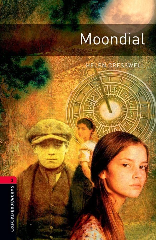 Oxford Bookworms Library: Level 3:: Moondial