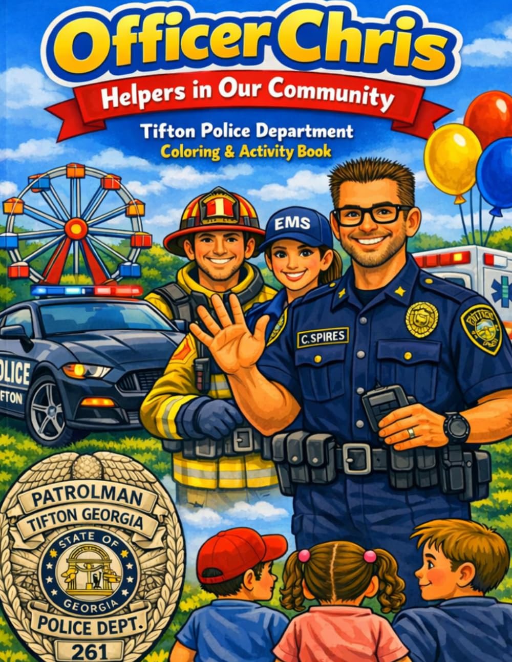 Officer Chris Helpers in Our Community: Tifton Police Department Coloring & Activity Book