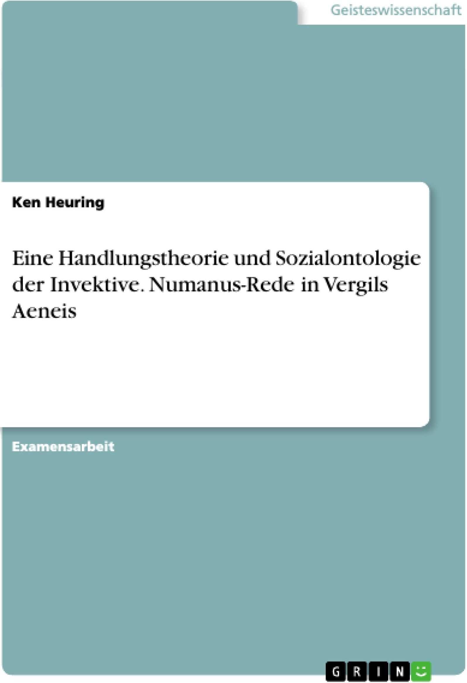 Eine Handlungstheorie und Sozialontologie der Invektive. Numanus-Rede in Vergils Aeneis