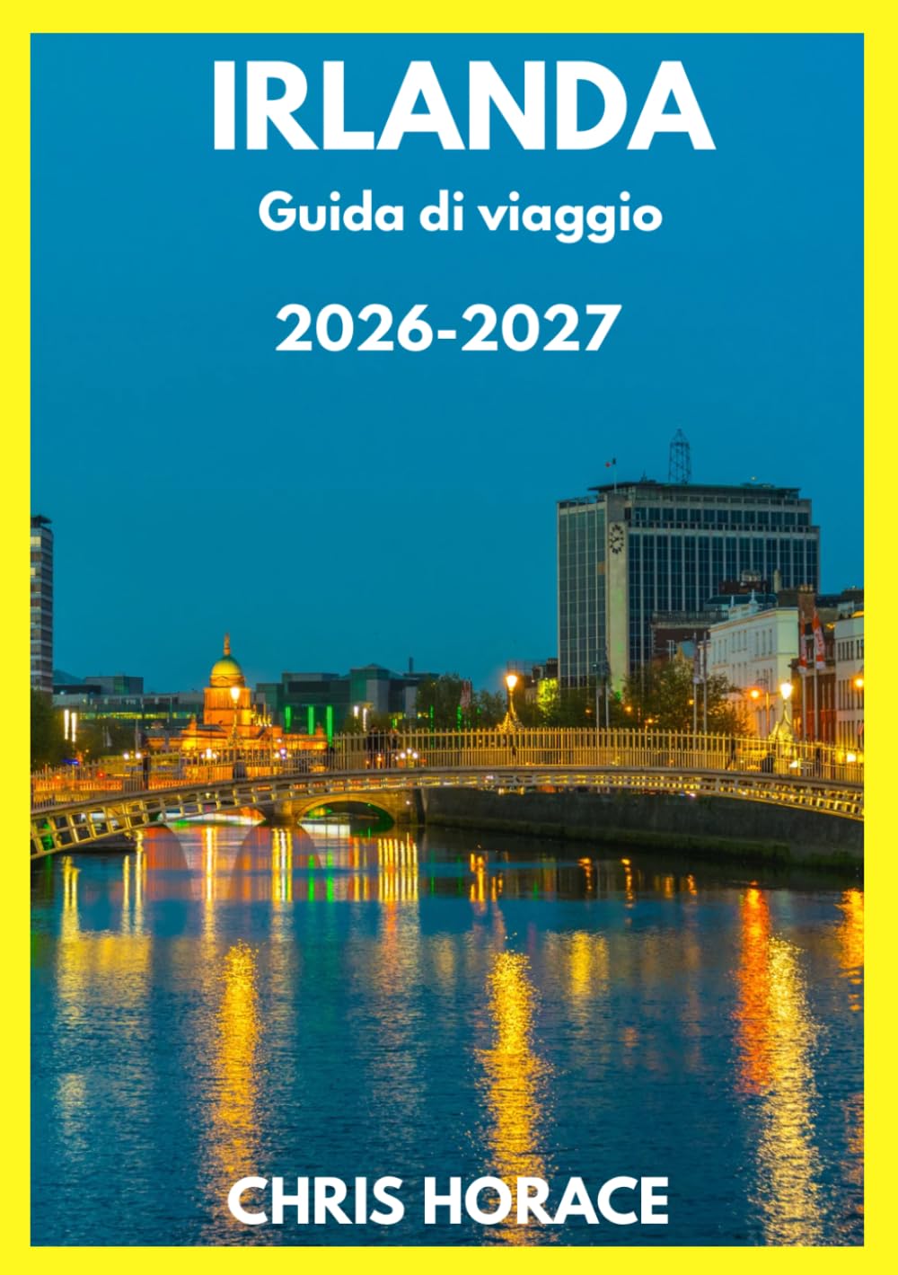 IRLANDA Guida di viaggio 2026-2027