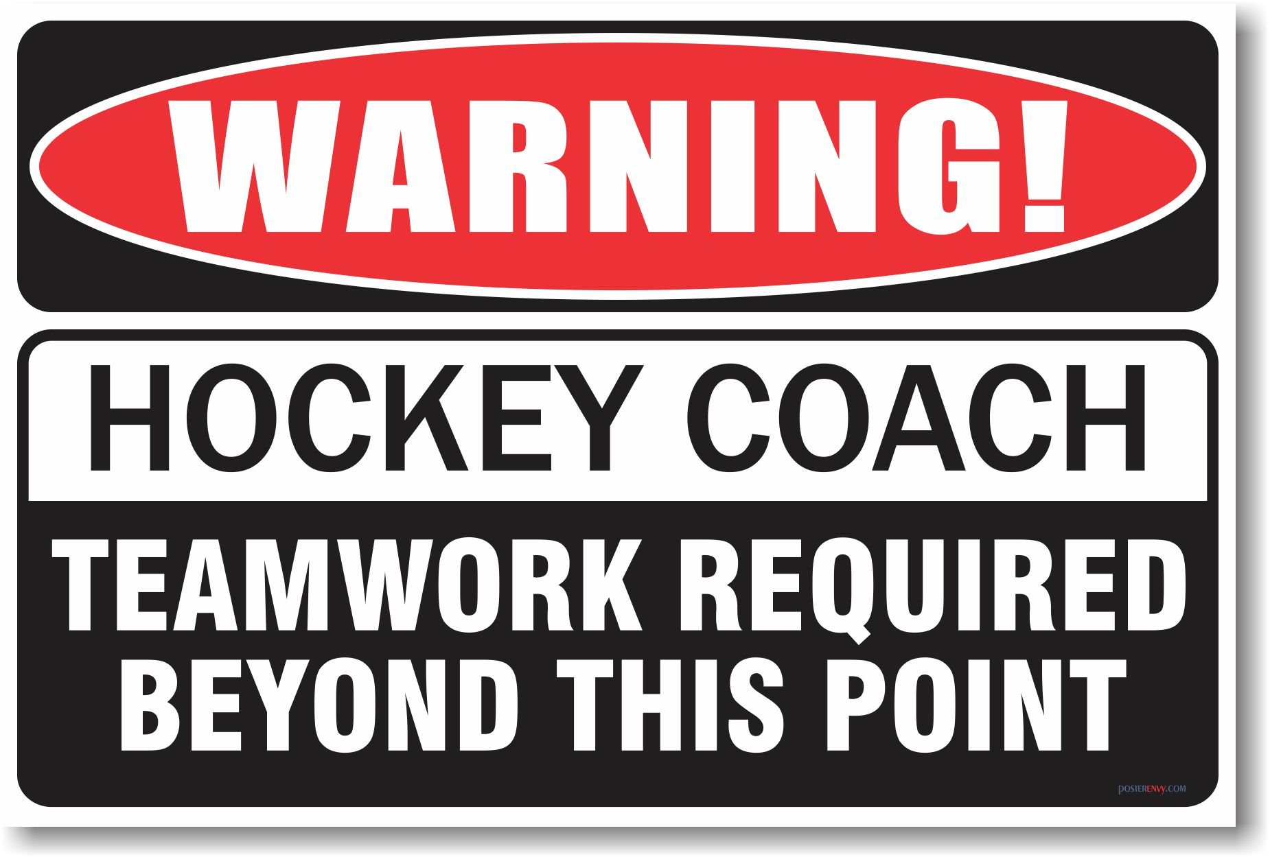 Warning Hockey Coach - New Humor Poster