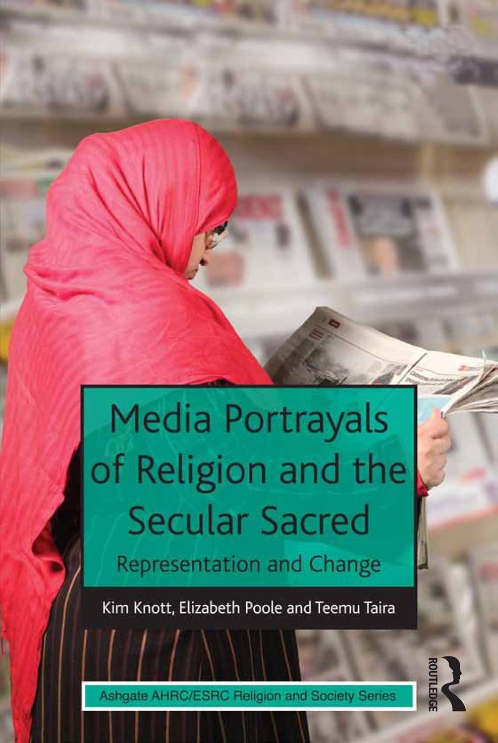 Media Portrayals of Religion and the Secular Sacred: Representation and Change (AHRC/ESRC Religion and Society Series)      1st Edition, Kindle Edition