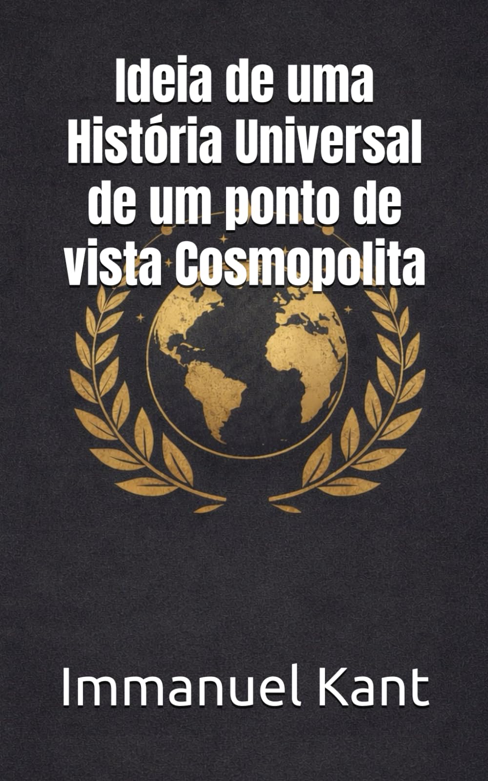 Ideia de uma História Universal de um ponto de vista Cosmopolita