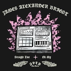 James Alexander Bright - Straight Line / Oh My (7") [Vinyl] [Vinyl] [Vinyl]