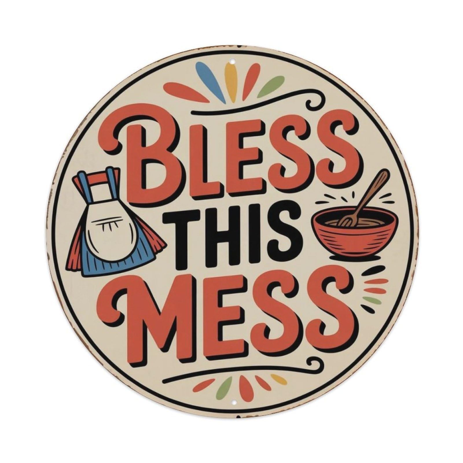 Bless This Mess Metal Tin Sign Plaque