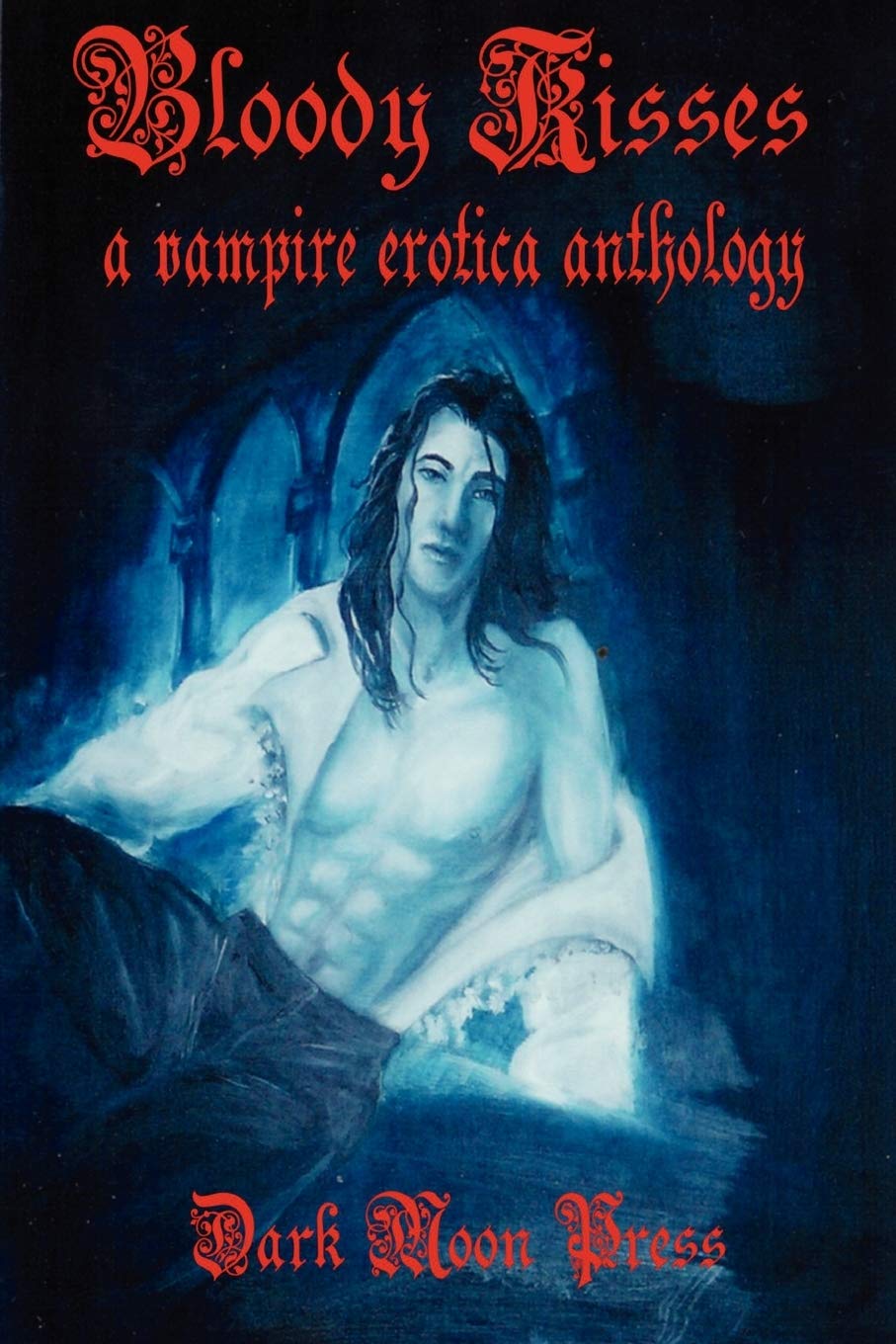 Bloody Kisses: A Vampire Erotica Anthology