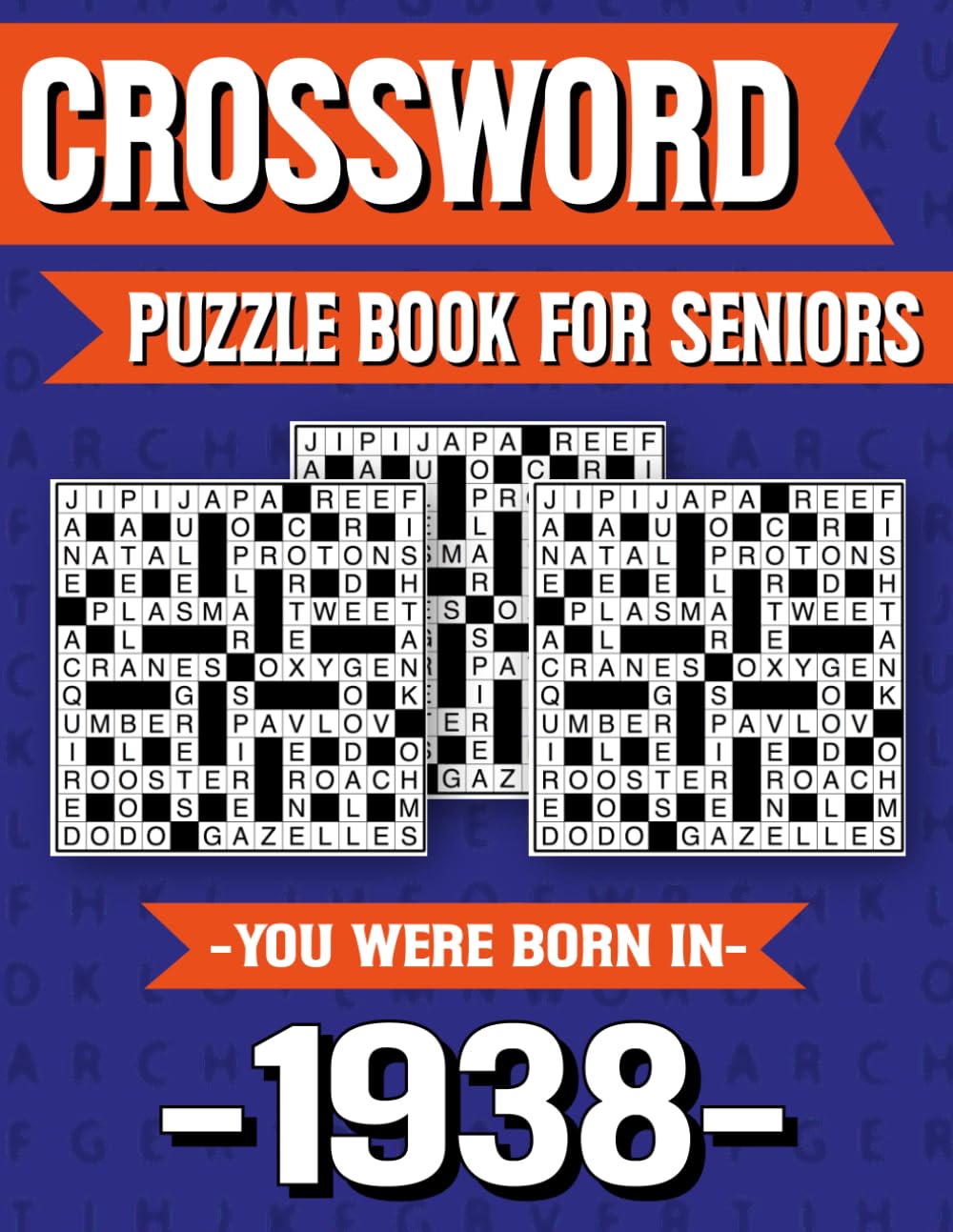 Crossword Puzzle Book For Seniors: Born in 1938 – Cognitive Training Crossword Puzzle Book for Seniors with Large Print and Easy Clues
