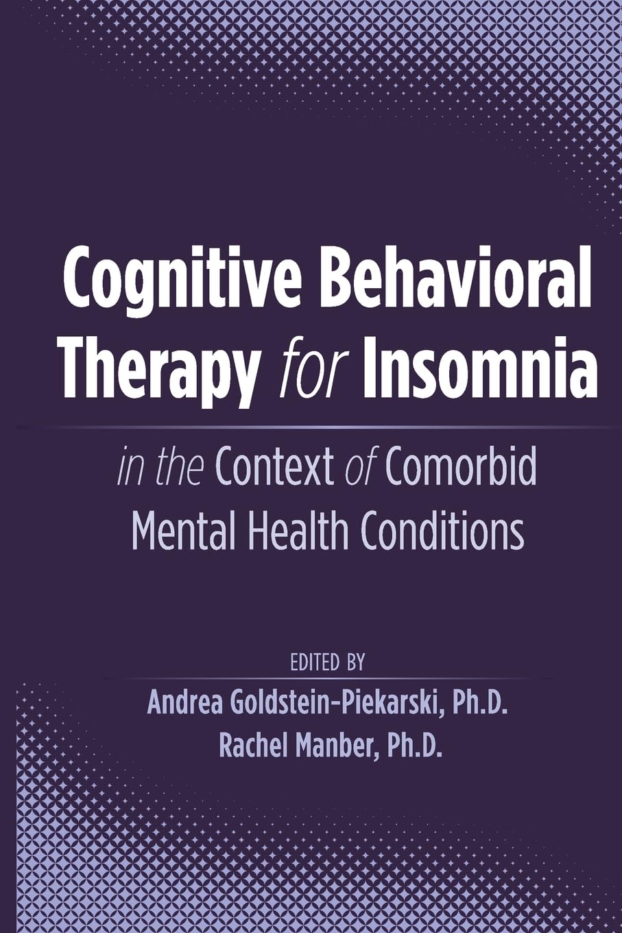 Cognitive Behavioral Therapy for Insomnia in the Context of Comorbid Mental Health Conditions