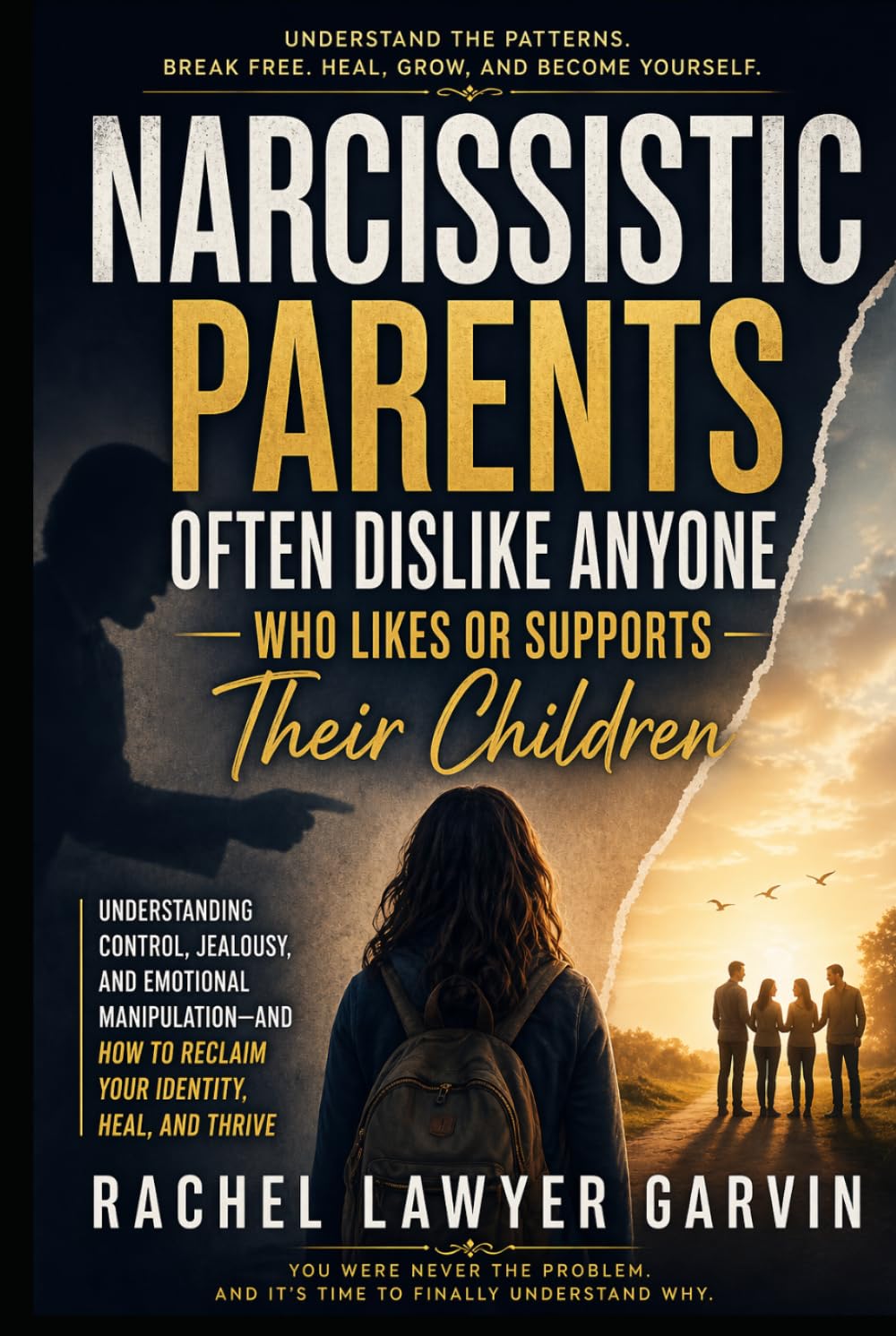 Narcissistic Parents Often Dislike Anyone Who Likes or Supports Their Children