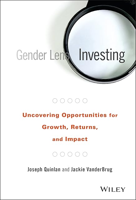 Portada de Gender Lens Investing: Uncovering Opportunities for Growth, Returns, and Impact