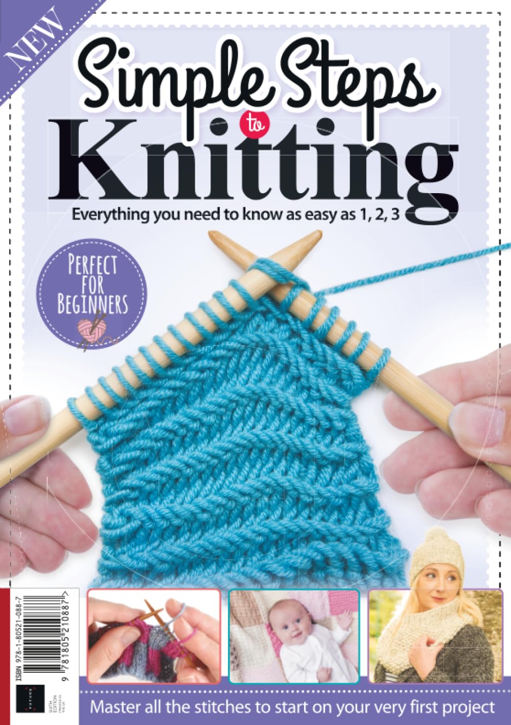 Simple Steps to Knitting: The Perfect Guide for Beginners