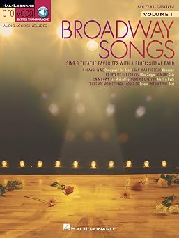 Broadway Songs: Pro Vocal Womens Edition - Volume 1 | Vocal Sheet Music Songbook for Auditions Karaoke and Practice | Melody Lyrics and Chords with Online Audio for Singers and Performers-Wow! eBook