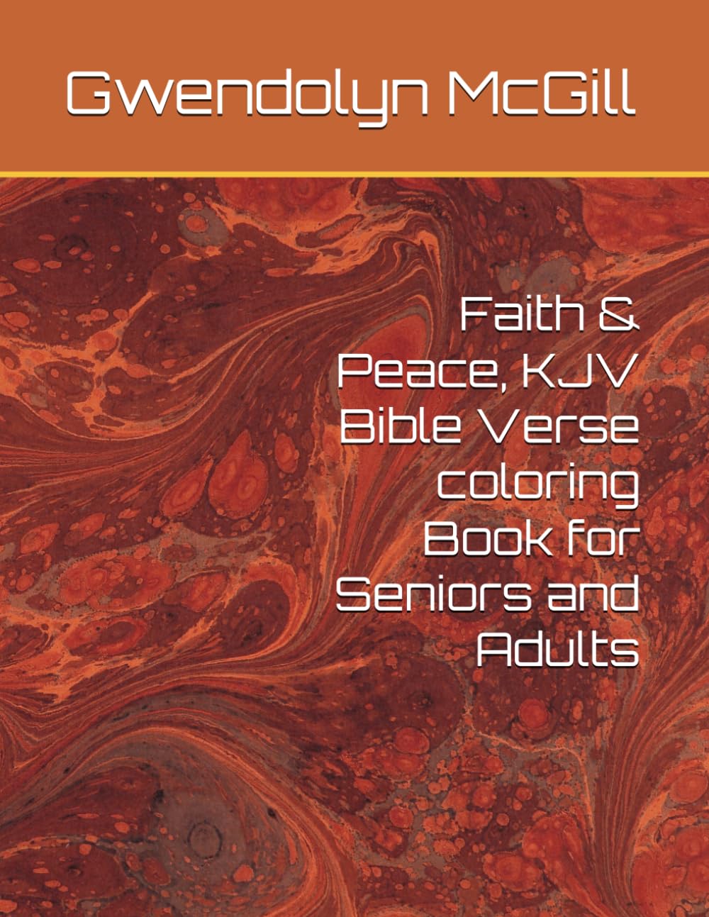 Faith & Peace, KJV Bible Verse coloring Book for Seniors and Adults