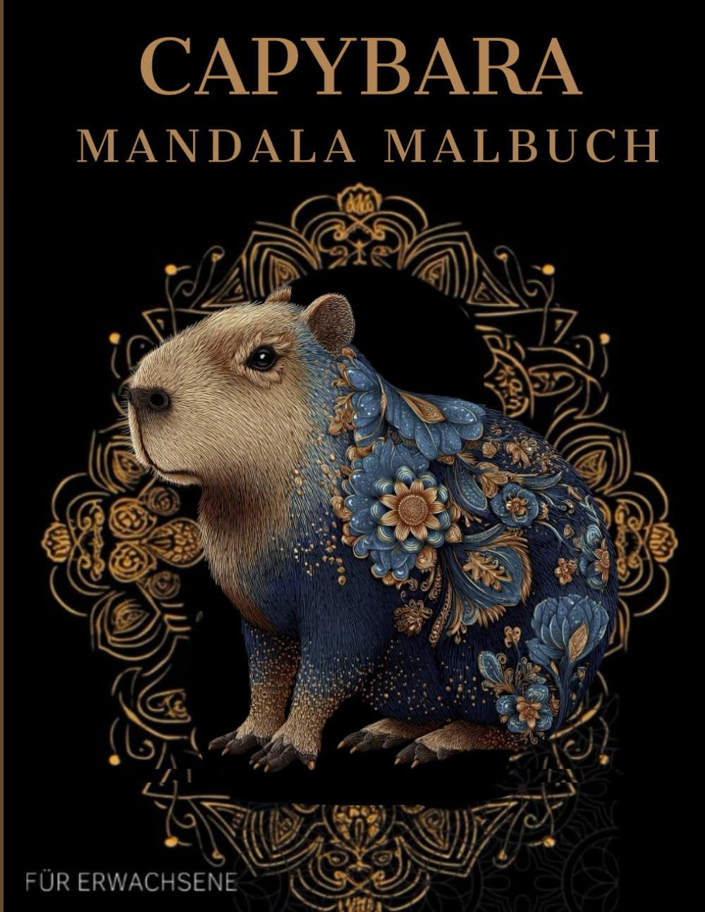 Capybara Mandala Malbuch: Capybara Ausmalbuch mit Mandala-Motiven für Erwachsene