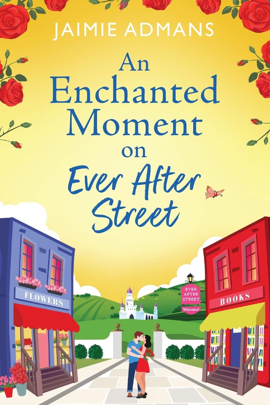 An Enchanted Moment on Ever After Street: A gorgeously romantic, uplifting series from Jaimie Admans for 2024 (The Ever After Street Series, 2)